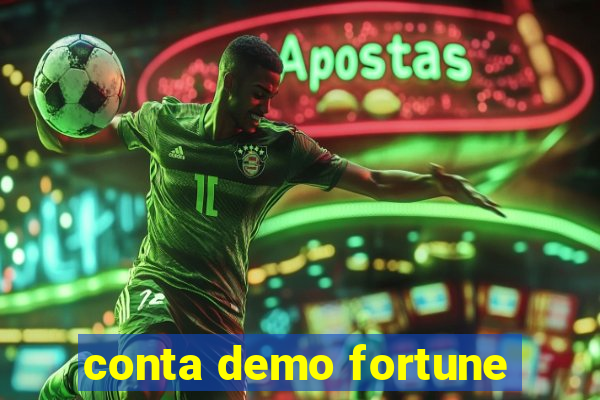 conta demo fortune