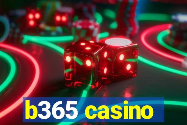 b365 casino