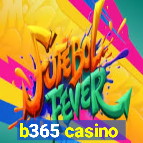 b365 casino