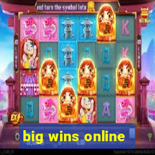 big wins online