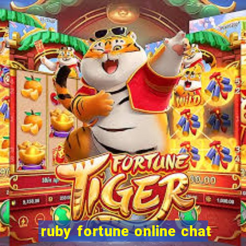 ruby fortune online chat