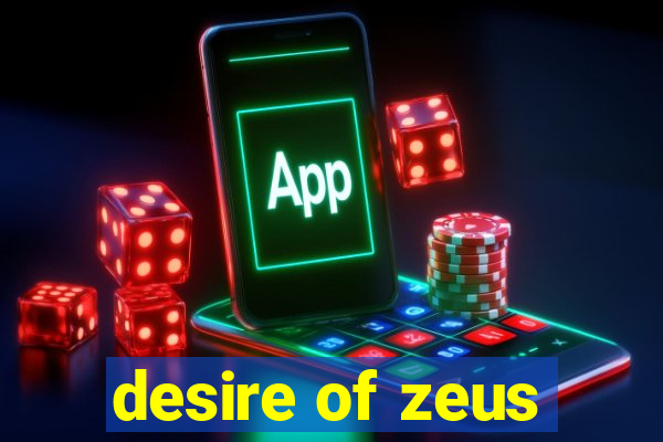 desire of zeus