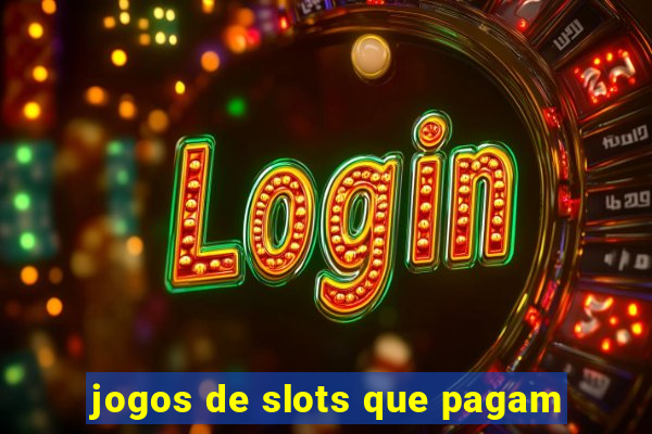 jogos de slots que pagam