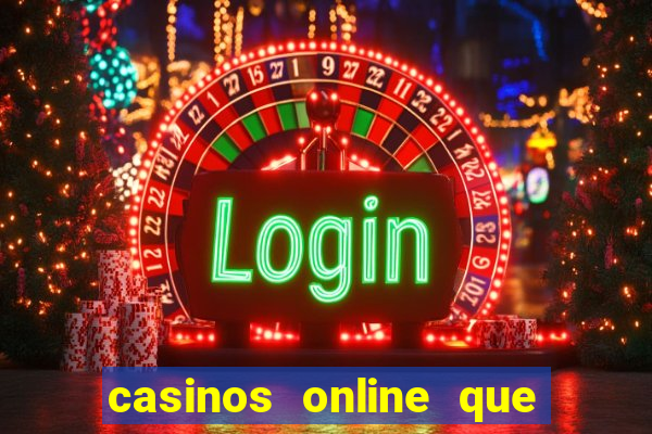 casinos online que pagan rápido