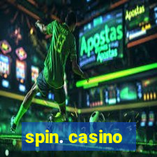 spin. casino