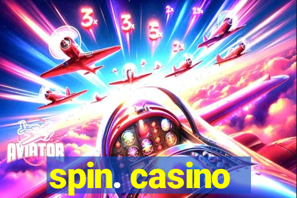 spin. casino