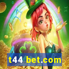 t44 bet.com