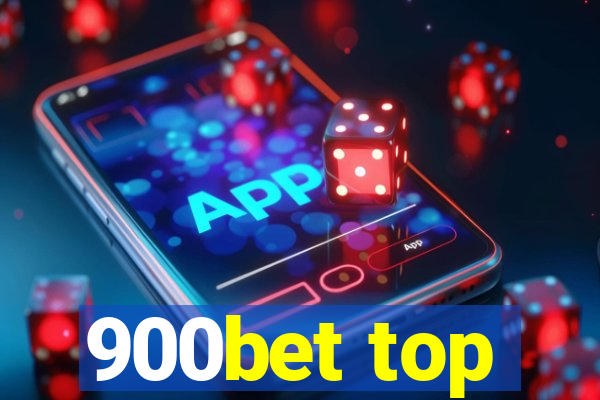 900bet top