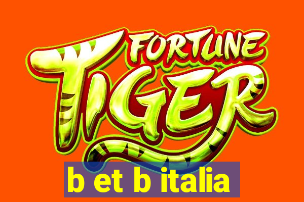 b et b italia