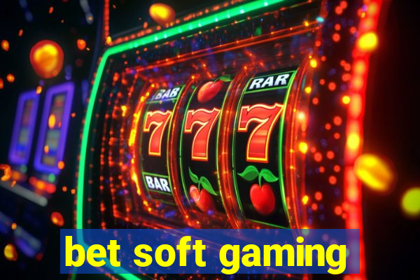 bet soft gaming