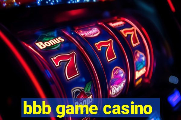 bbb game casino