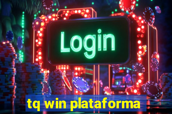 tq win plataforma