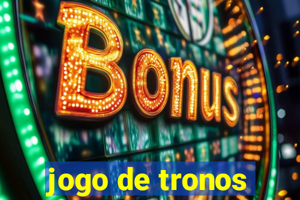 jogo de tronos