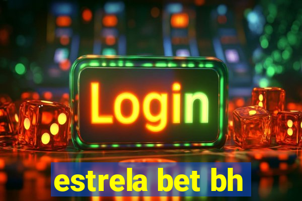 estrela bet bh