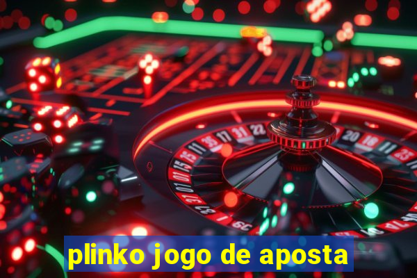 plinko jogo de aposta