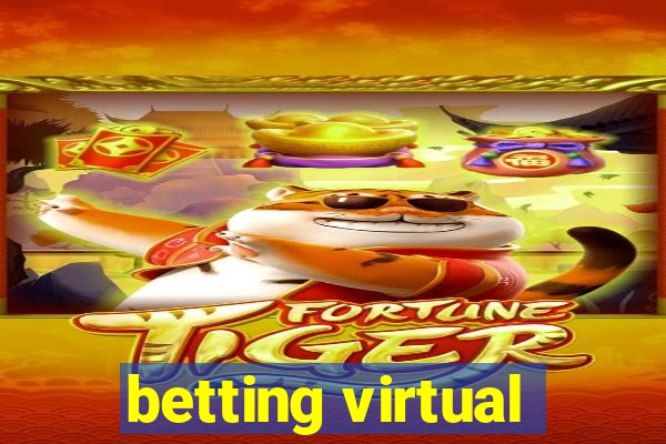 betting virtual