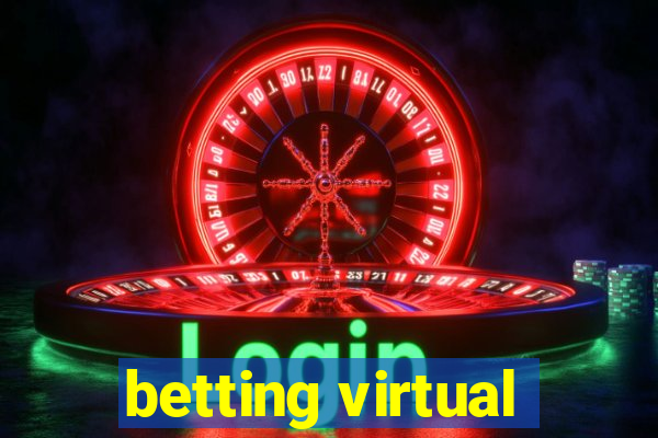 betting virtual