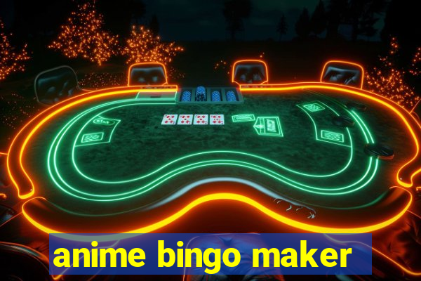 anime bingo maker