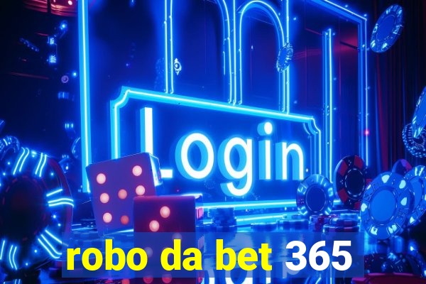 robo da bet 365