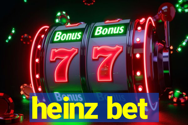 heinz bet