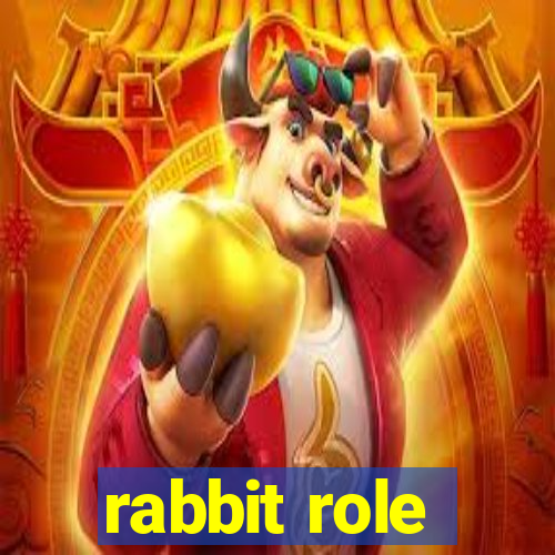 rabbit role