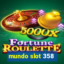 mundo slot 358