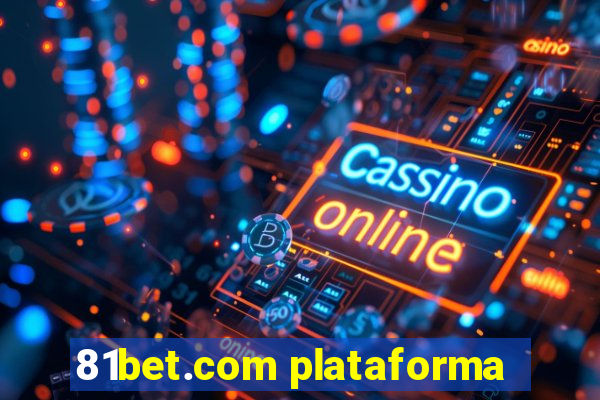 81bet.com plataforma