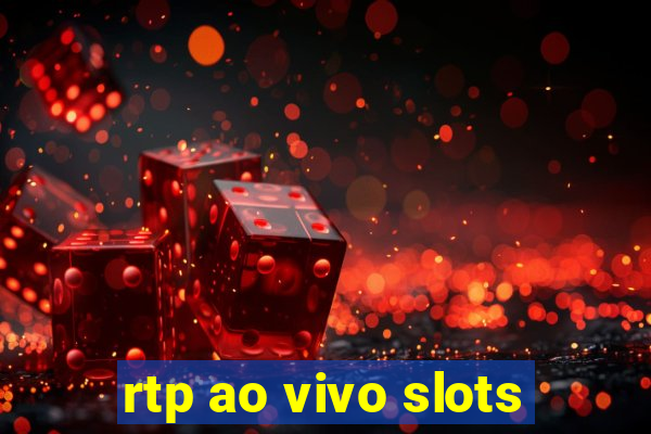 rtp ao vivo slots