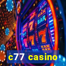 c77 casino