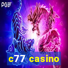 c77 casino