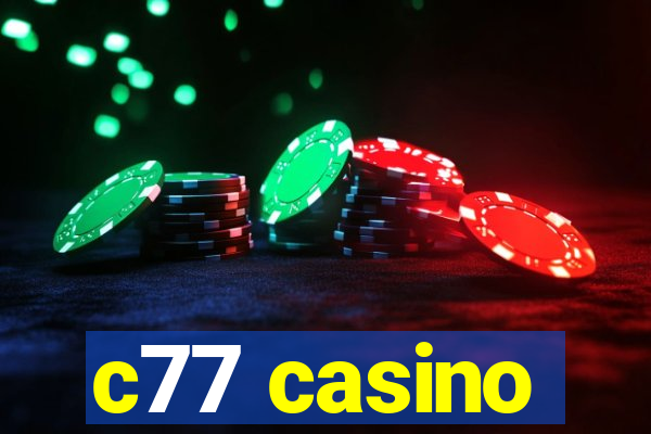 c77 casino