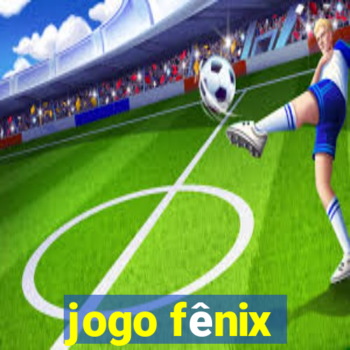 jogo fênix