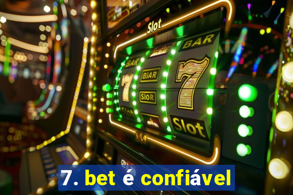 7. bet é confiável