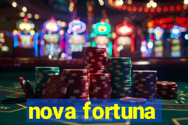 nova fortuna