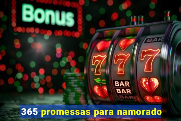 365 promessas para namorado