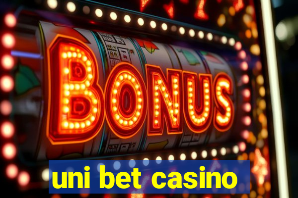 uni bet casino