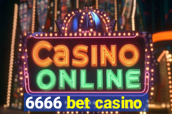 6666 bet casino