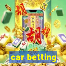 car betting