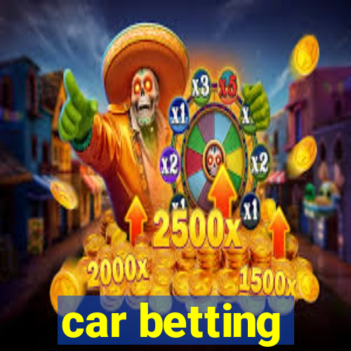 car betting