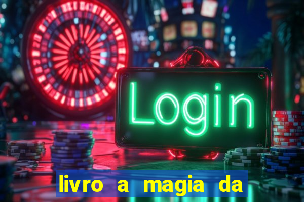 livro a magia da sobrevivência pdf download grátis