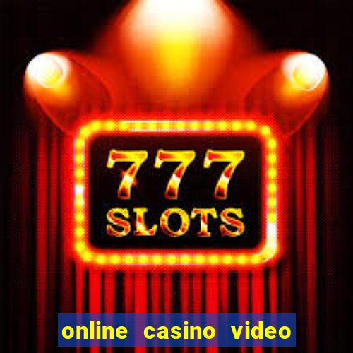 online casino video slot games