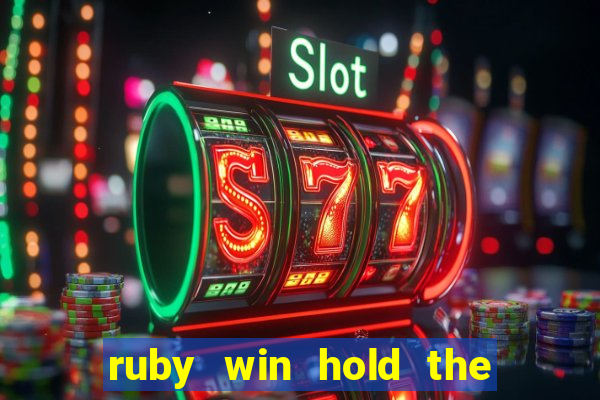 ruby win hold the spin slot free play