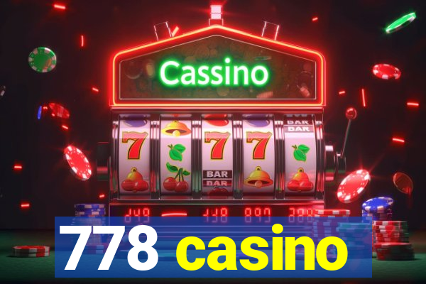 778 casino