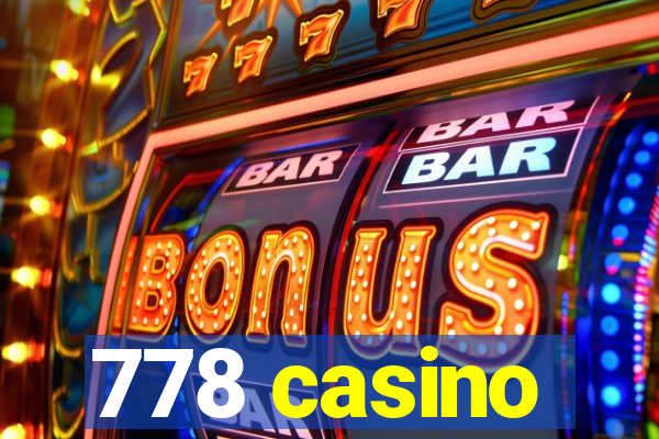 778 casino