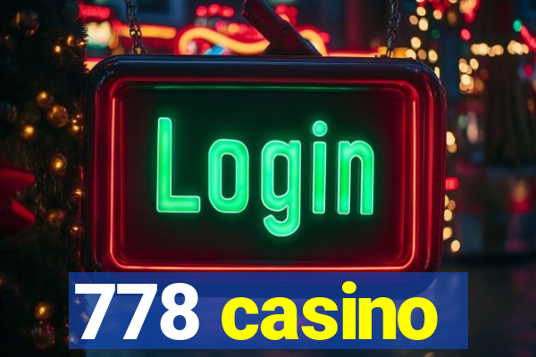 778 casino