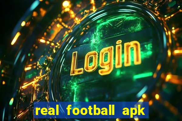 real football apk dinheiro infinito