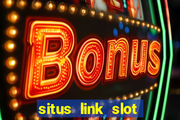 situs link slot gacor 2023 gampang maxwin