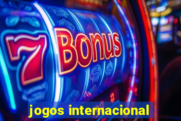 jogos internacional