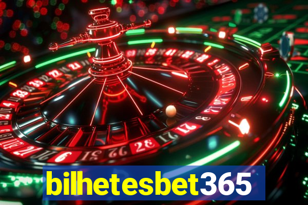 bilhetesbet365