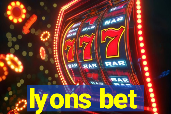 lyons bet